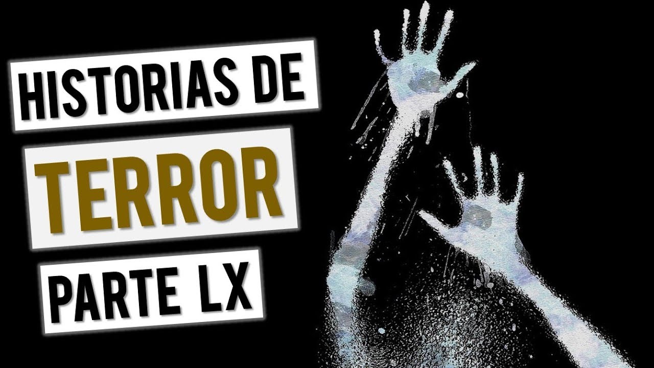 HISTORIAS DE TERROR (RECOPILACIÓN DE RELATOS LX)