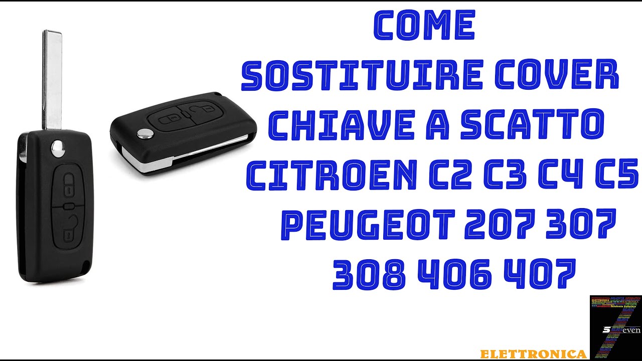 Come Sostituire cover chiave a scatto Citroen C2 C3 C4 C5 Peugeot 207 307  308 406 407 