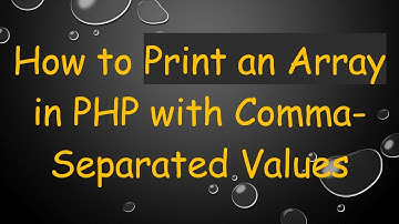 How to Print an Array in PHP with Comma-Separated Values