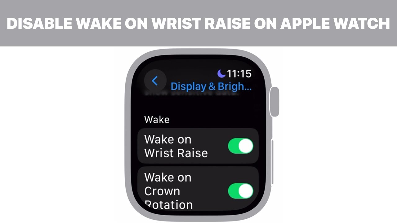 How to Enable / Disable Wake on Wrist Raise on Apple Watch (Tutorial)