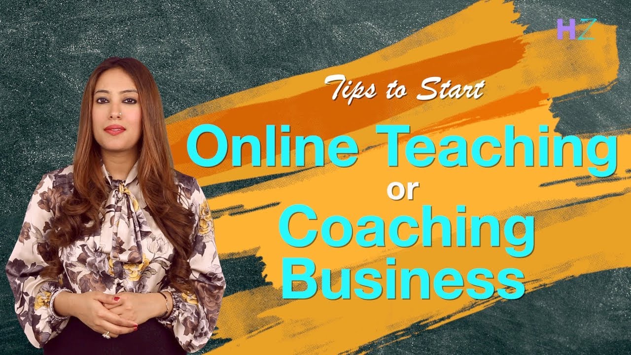 Tips On How To Start Online Coaching And Teaching Business - YouTube