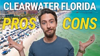 NEW Clearwater Florida Pros and Cons 2023