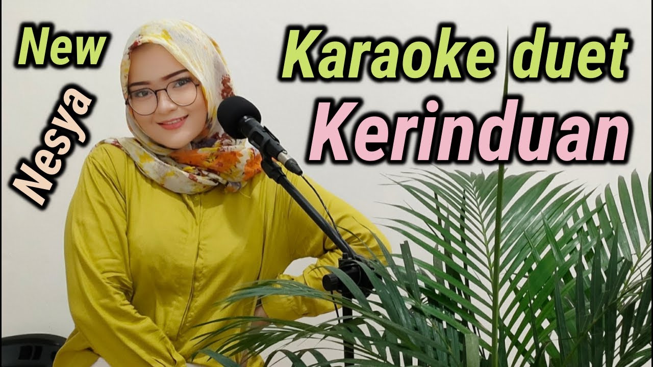 KERINDUAN KARAOKE DUET NESYA YouTube