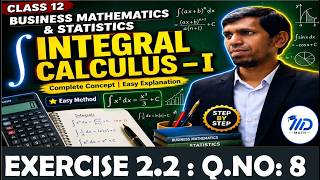 Exercise 2.2 | Q . No 8 | Class 12 | Chapter 2 | Business Maths | Integral Calculus - I
