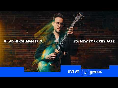 Video Gilad Hekselman Trio | 90s New York City Jazz (live)