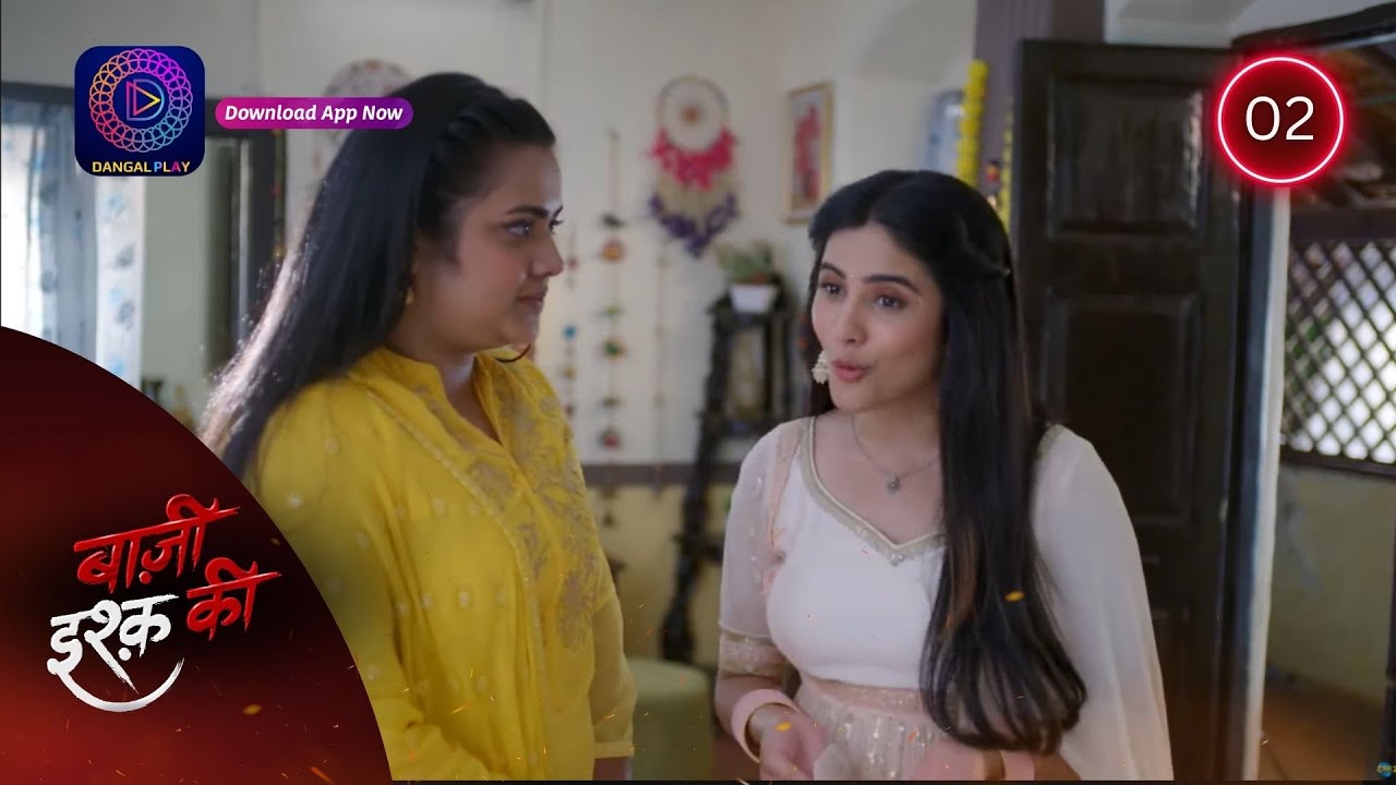 BAAZI ISHQ KI | Waadon Ka Safar | Full Episode 02 | बाज़ी इश्क की | Dangal 2