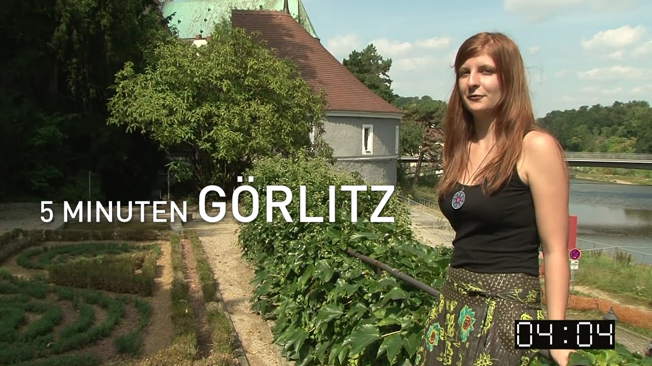 Fünf Minuten Görlitz - die östlichste Stadt Deutschlands