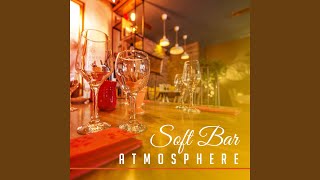 Soft Bar Atmosphere screenshot 2
