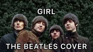 Girl THE BEATLES (COVER) - YouTube