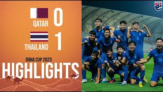 (ไฮไลท์) U23 Doha Cup 2023 | กาตาร์ - ไทย U23