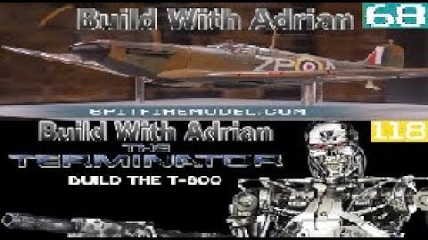 BUILD THE SPITFIRE Mk 1A Issue 068 & Terminator Issue 118