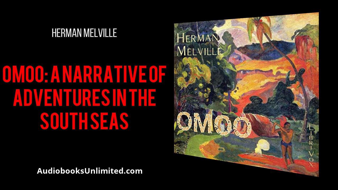 Omoo: A Narrative of Adventures in the South Seas Audiobook