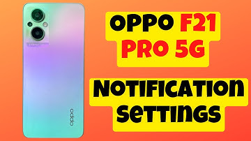 Oppo F21 Pro ,Pro 5g Notification Settings