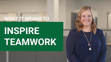 What It Means To Inspire Teamwork | Core Value