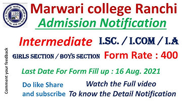 Marwari College Ranchi Inter Admission Process // I.Sc. // I.Com // I.A // 2021-23 // Form Release