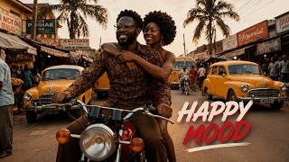 HAPPY MOOD 😍 | Feel Good Afro Vibes | Vintage African Love Story