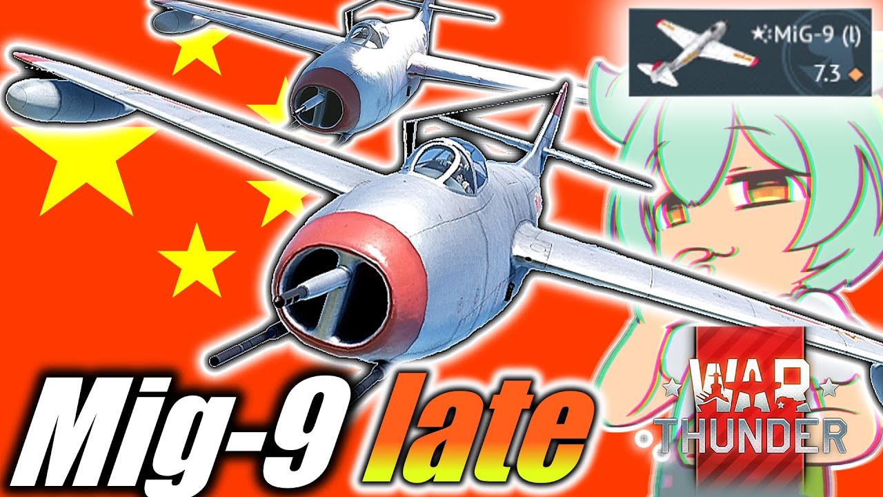 Chinese Mig-9 Experience [War Thunder]