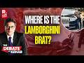 Debate With Arnab LIVE: Ghost Driver Planted To Save Kanpur Lamborghini Brat