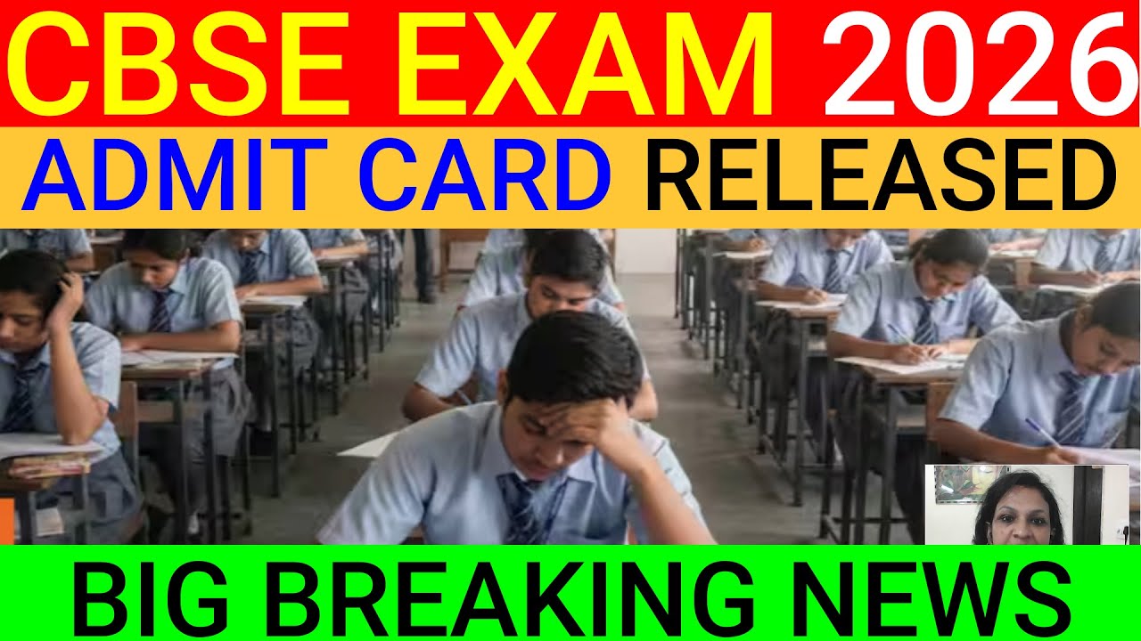 BREAKING NEWS 🔥CBSE ADMIT CARD UPDATE🔥  Cbse Latest News -Cbse Latest Update - CBSE Boards 2026
