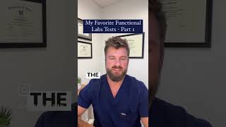 My Favorite Functional Lab Tests - Part 1