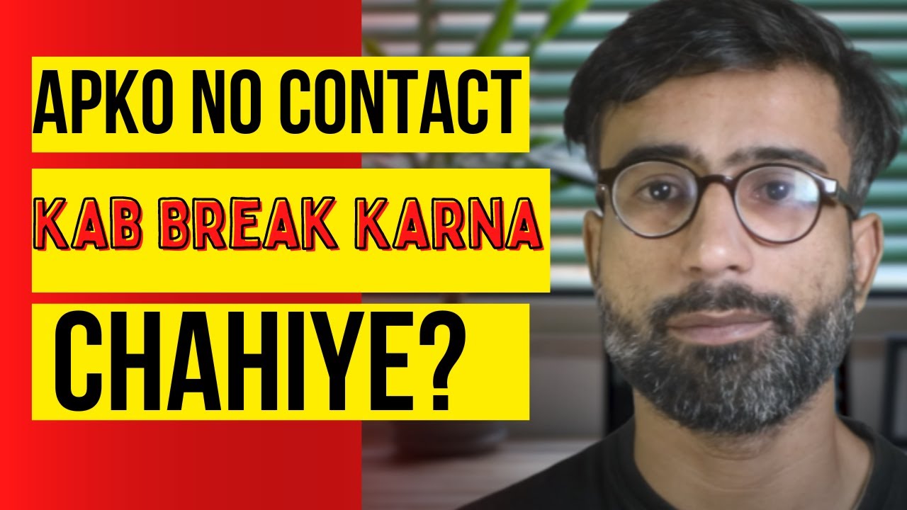 When Should You Break No Contact? | Apko No Contact Kab Break Karna Chahiye? | Aain Ali