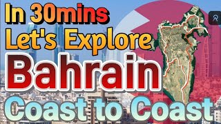 Lets Explore Bahrain Coast to Coast in 30mins 4K HD