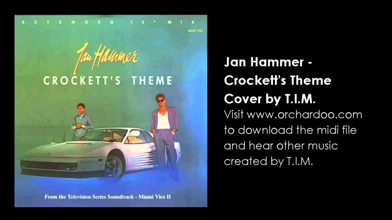 Jan Hammer Crockett's Theme. Jan Hammer - Crockett's Theme фото. Jan Hammer - Crockett's Theme (from ''Miami vice II'' обложка. Jan Hammer - Crockett's Theme (Miami vice Soundtrack Version). Hammer crockett s theme