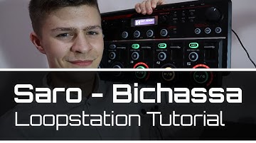 Saro - Bichassa | Loopstation Tutorial