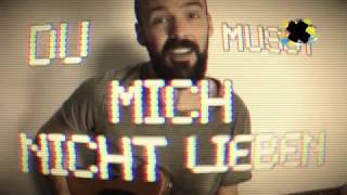 Video thumbnail of "Lendgold - Du musst mich nicht lieben"