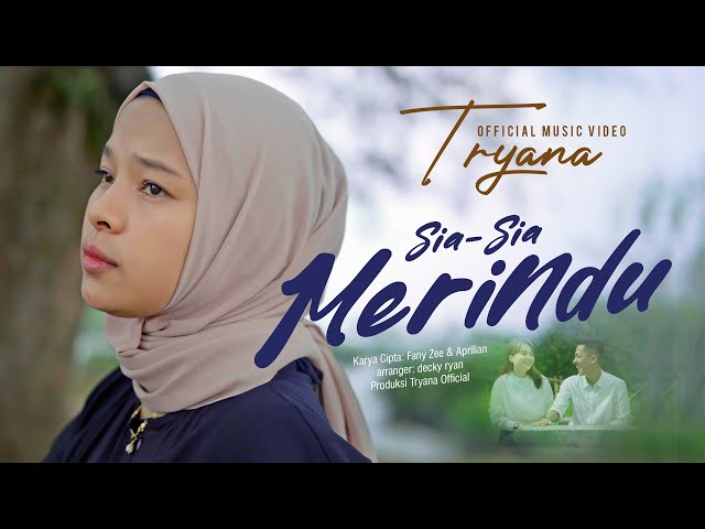 Tryana - Sia Sia Merindu (Official Music Video) class=