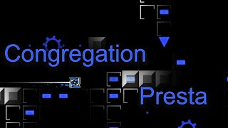 [New Hardest!] Congregation by Presta 100% (Extreme Demon)