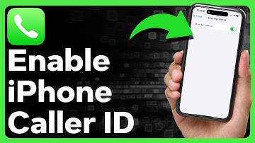 How To Enable Caller ID On iPhone