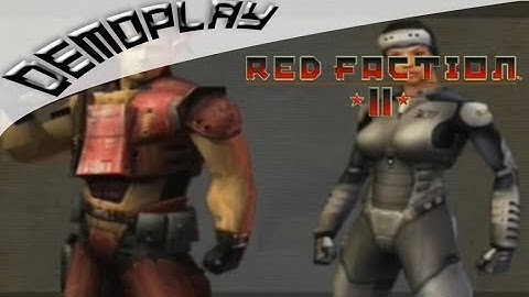 Demoplay: Red Faction 2