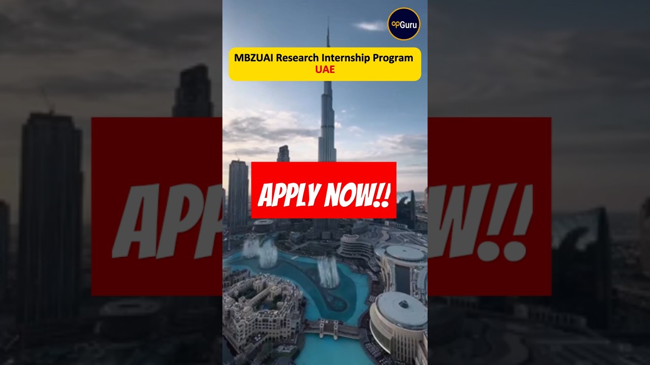 MBZUAI Research Internship 2025 #workinuae