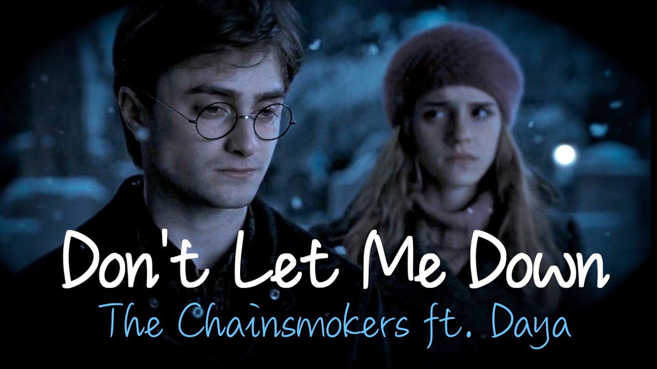 Harry and Hermione - Don't Let Me Down (The Chainsmokers)