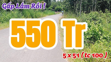 Đất Dầu Tiếng | Gâp lắm rồi anh em ? 5 x 51 ( tc 100 )giá rẽ #665
