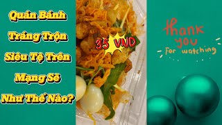 FULL || Bánh Tráng Trộn Bị Đánh Giá Siêu Tệ Trên Mạng Sẽ Như Thế Nào? #Kietzenda