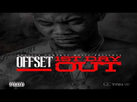 Offset (Migos) - First Day Out