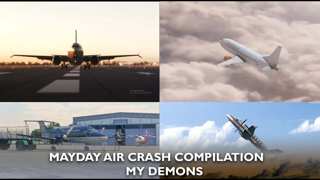 Mayday Air Crash Compilation | My Demons