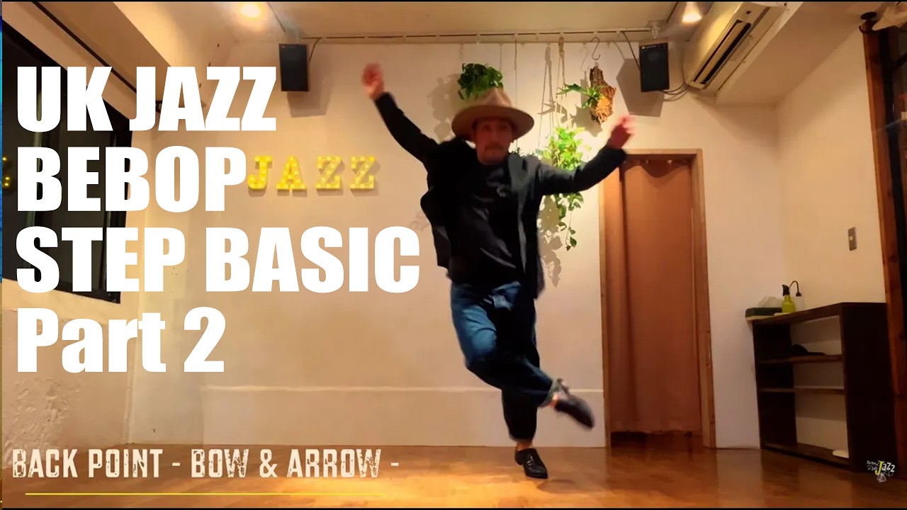 UK JAZZ DANCE - BEBOP STEPS Part 2
