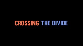 Crossing the Divide | Trailer | Citizen Minutes Series 3