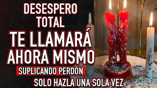 ORACIÓN DEL DESESPERO Y DOMINIO MUY FUERTE 💖 HOY LO TENDRÁS A TUS PIES - (NO TIENE VUELTA ATRÁS) 💖