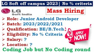 🔥LG Soft is hiring 2023/22/21 batch | No coding round | No % Criteria | Required Skills? | Salary? screenshot 3