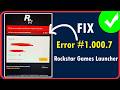 How to Fix Rockstar Games Launcher Error 10007