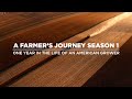 FULL-LENGTH VERSION | A Farmer’s Journey: One Year in the Life of an American Grower