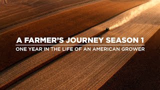FULLLENGTH VERSION | A Farmer’s Journey: One Year in the Life of an American Grower