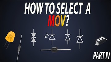 What is MOV? | How to select a MOV?? | Metal Oxide Varistor | Varistor Diode