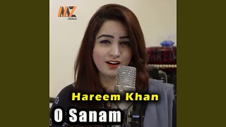 O Sanam - Hareem Khan