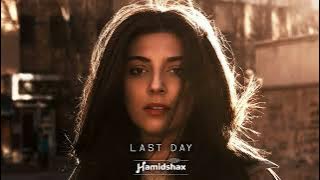 Hamidshax - Last Day (Original Mix)