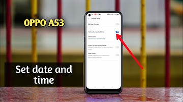 Oppo a53 Date and Time Setting | How To Set Date And Time In Oppo a53 Auto Date And Time